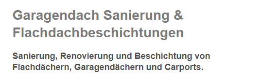 Garagendach Sanierungen für 84172 Buch (Erlbach), Tiefenbach, Wang, Steinkirchen, Wartenberg, Eching, Moosburg (Isar) und Kirchberg, Vilsheim, Langenpreising